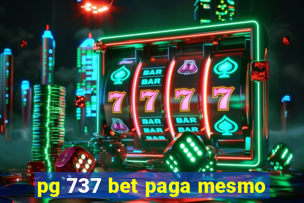 pg 737 bet paga mesmo